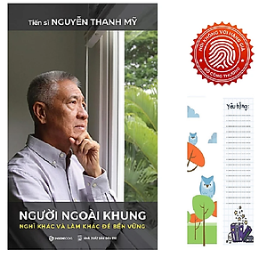 Người Ngoài Khung: Nghĩ Khác Và Làm Khác Để Bền Vững - Tiến Sĩ Nguyễn Thanh Mỹ (Tặng kèm BOOKMARK Cú mèo)