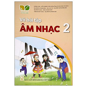 Sách Giáo Khoa Vở Bài Tập Âm Nhạc 2 (Kết Nối Tri Thức) (Chuẩn)