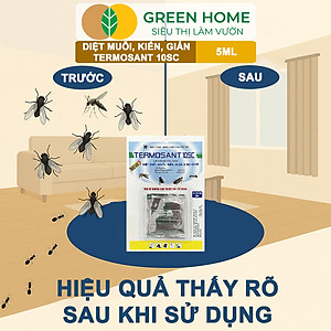 Thuốc Diệt Muỗi GreenHome, TERMOSANT 10SC, Gói 5ml, Chính Hãng, Hiệu Quả Nhanh, An Toàn Khi Sử Dụng