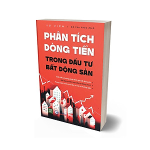 Sách Phân Tích Dòng Tiền Trong Đầu Tư Bất Động Sản