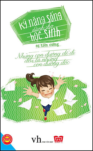 Sách Kỹ Năng Sống Dành Cho Học Sinh - Sự Kiên Cường (Tái Bản)