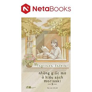 Những Giấc Mơ Ở Hiệu Sách Morisaki - Tập 2