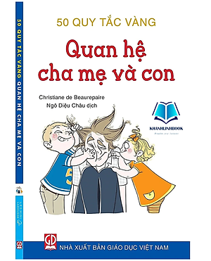  Sách - 50 quy tắc vàng - Quan hệ cha mẹ và con (DN)