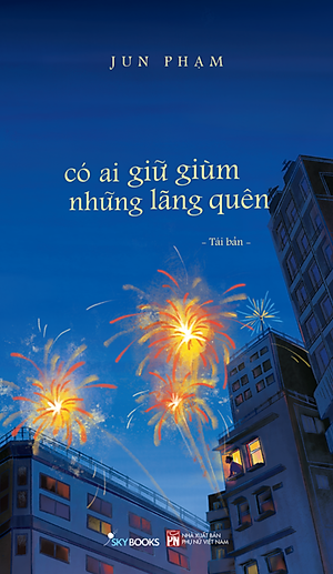 Sách Jun Phạm - Bộ Sách Nếu Như Không Thể Nói Nếu Như + Có Ai Giữ Giùm Những Lãng Quên + Thức Dậy Anh Vẫn Là Mơ (Bộ 3 Cuốn) (Tái Bản 2025) - Tặng Kèm 3 Bookmark + 3 Postcard - Tiểu thuyết Việt Nam, truyện ngắn