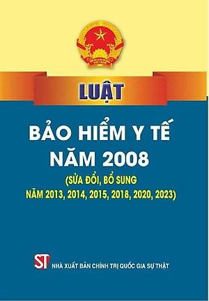 Luật Bảo hiểm y tế (sửa đổi, bổ sung năm 2013, 2014, 2015, 2018, 2020, 2023, 2024)