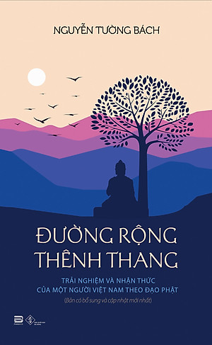 Đường Rộng Thênh Thang (Có bổ sung và cập nhật mới nhất)