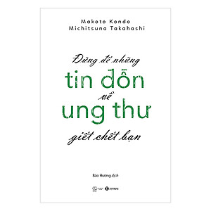 Đừng Để Những Tin Đồn Ung Thư Giết Chết Bạn