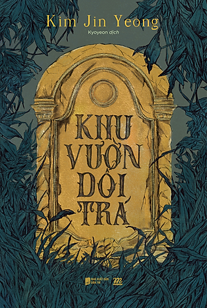 Khu Vườn Dối Trá - Kim Jin Yeong
