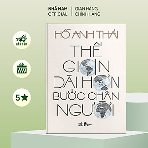Sách - Thế gian dài hơn bước chân người (Hồ Anh Thái) (Nhã Nam Official)