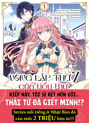 Sách Vòng Lặp Thứ 7 Của Tiểu Thư Phản Diện - Cuộc Sống Hôn Nhân Tự Tại Giữa Lòng Địch Quốc (Chọn Tập Lẻ)