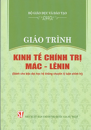Combo 4 cuốn Giáo Trình Dành Cho Bậc Đại Học Hệ Không Chuyên Lý Luận Chính Trị: Giáo Trình Kinh Tế Chính Trị Mác – Lênin + Giáo Trình Lịch Sử Đảng Cộng Sản Việt Nam + Giáo Trình Chủ Nghĩa Xã Hội Khoa Học + Giáo Trình Tư Tưởng Hồ Chí Minh