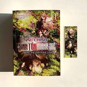 Sách Nữ Chính Sinh Tồn Mạnh Mẽ Trong Thế Giới Otome Game (Tập 1)