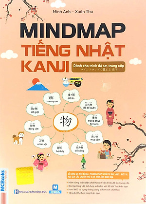 Mindmap Tiếng Nhật Kanji - Dành Cho Trình Độ Sơ, Trung Cấp