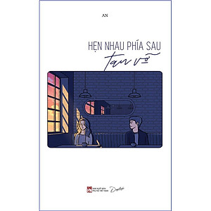 Sách  Hẹn Nhau Phía Sau Tan Vỡ - Skybooks - BẢN QUYỀN