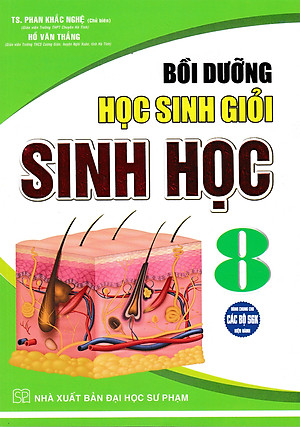 Bồi Dưỡng Học Sinh Giỏi Sinh Học 8 (Dùng Chung Cho Các Bộ SGK Hiện Hành) (HA)