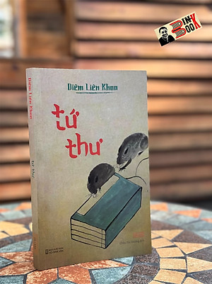(Tái bản 2024) TỨ THƯ – Diêm Liên Khoa - Châu Hải Đường - NXB Hội Nhà Văn – Tao Đàn