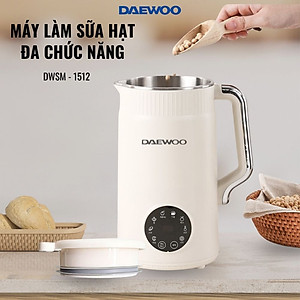 Máy Làm Sữa Hạt Daewoo 1.2L DWSM-1512, tặng Cẩm Nang 50 Công Thức - Máy Xay Nấu Đa Năng - Hàng chính hãng