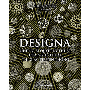 Designa - Những bí quyết kỹ thuật của nghệ thuật thị giác truyền thống