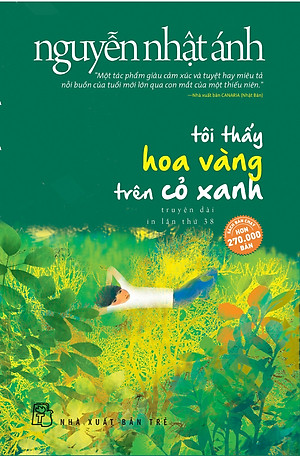 Tôi Thấy Hoa Vàng Trên Cỏ Xanh (In lần thứ 48 năm 2023)