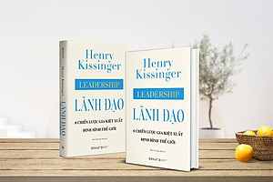 Combo Lãnh Đạo: Lãnh Đạo - 6 Chiến Lược Gia Kiệt Xuất Định Hình Thế Giới + Trật Tự Thế Giới (Henry Kissinger)