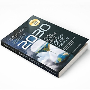 Sách 2030 - Những Xu Hướng Lớn Sẽ Định Hình Thế Giới Tương Lai