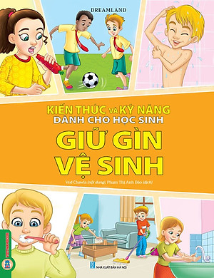 Combo 6 Quyển Kiến Thức Và Kỹ Năng Dành Cho Học Sinh: Chăm Sóc Sức Khoẻ + Thể Dục, Vui Chơi, Nghỉ Ngơi, Ăn Uống + Giữ Gìn Vệ Sinh + Những Việc Cần Làm + Sức Khoẻ Và Bệnh Thường Gặp + An Toàn Ở Nhà, Ra Đường, Trong Trường