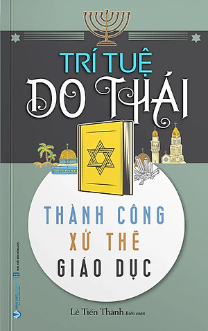 Trí Tuệ Do Thái - Thành Công, Xử Thế, Giáo Dục - VL