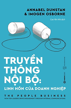 Sách Truyền Thông Nội Bộ: Linh Hồn Của Doanh Nghiệp