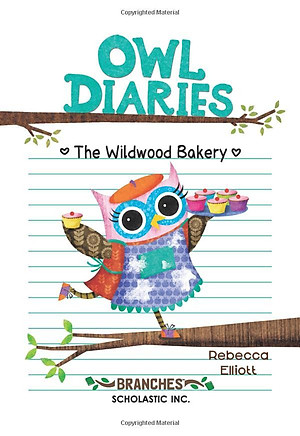 Sách ngoại văn: OWL DIARIES #7: THE WILDWOOD BAKERY