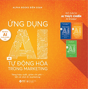 Sách Ứng Dụng AI Và Tự Động Hóa Trong Marketing