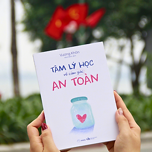 Sách Tâm Lý Học Về Cảm Giác An Toàn