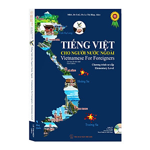 Tiếng Việt Cho Người Nước Ngoài - Chương Trình Sơ Cấp - Tái Bản Lần 1 (Kèm CD)