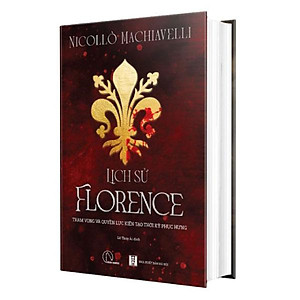 Lịch Sử Florence - Tham Vọng Và Quyền Lực Kiến Tạo Thời Kỳ Phục Hưng