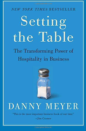 Setting the Table: The Transforming Power of Hospitality in Business