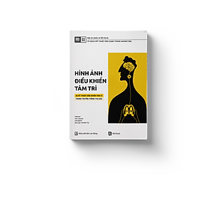 Sách RIO Book No.3 - Hình Ảnh Điều Khiển Tâm Trí - 30 Kỹ Thuật Điều Khiển Tâm Lý Trong Truyền Thông Thị Giác