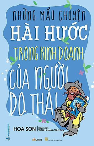 Những Mẩu Chuyện Hài Hước Trong Kinh Doanh Của Người Do Thái (Tái bản năm 2023)