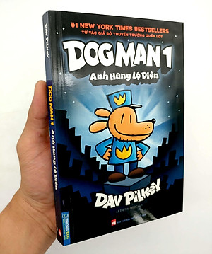 Sách Dog Man 1 - Anh Hùng Lộ Diện (Bìa Mềm)