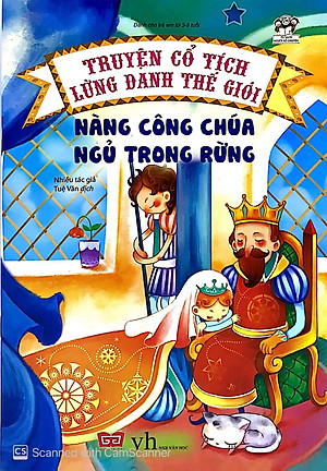 Truyện Cổ Tích Lừng Danh Thế Giới - Nàng Công Chúa Ngủ Trong Rừng