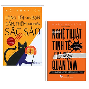 Combo sách kỹ năng sống tuyệt hay : Lòng tốt của bạn cần thêm đôi phần sắc sảo( tái bản 2019) + Nghệ thuật tinh tế của việc " đếch " quan tâm - Tặng kèm bookmark thiết kế