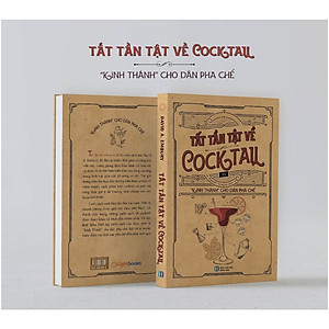 Sách - TẤT TẦN TẬT VỀ COCKTAIL