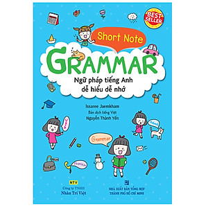 Sách Short Note Grammar - Ngữ Pháp Tiếng Anh Dễ Hiểu Dễ Nhớ