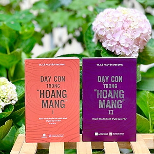 COMBO DẠY CON TRONG HOANG MANG (Tập 1, Tập 2)