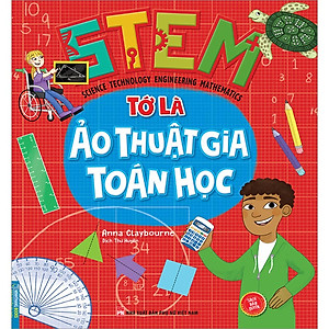 Sách STEM - Tớ Là Ảo Thuật Gia Toán Học