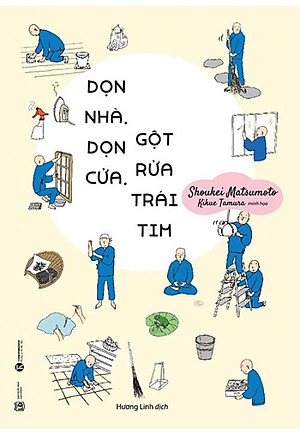 Sách Dọn Nhà, Dọn Cửa, Gột Rửa Trái Tim
