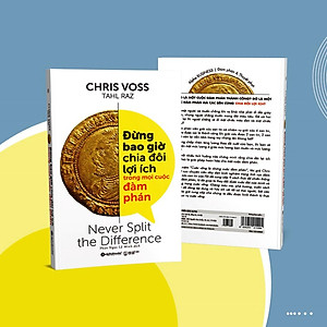 Sách Đừng bao giờ chia đôi lợi ích trong mọi cuộc đàm phán - Alphabooks - BẢN QUYỀN