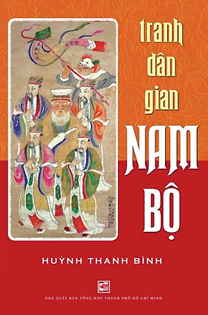 Tranh dân gian Nam Bộ - Huỳnh Thanh Bình - NXB