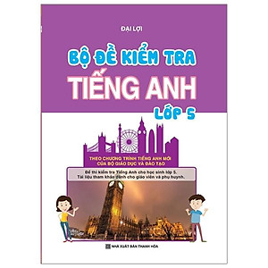 Sách Bộ Đề Kiểm Tra Tiếng Anh Lớp 5