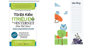 Tôi Đã Kiếm 1 Triệu Đô Đầu Tiên Trên Internet Như Thế Nào Và Bạn Cũng Có Thể Làm Như Thế (Bản cập nhật mới nhất) (Quà Tặng Tickbook)