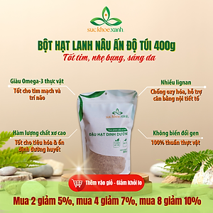 Bột Hạt Lanh Nâu Ấn Độ – Giàu Omega-3, Chất Xơ, Hỗ Trợ Tiêu Hóa, Tốt cho tim mạch, Túi 400g