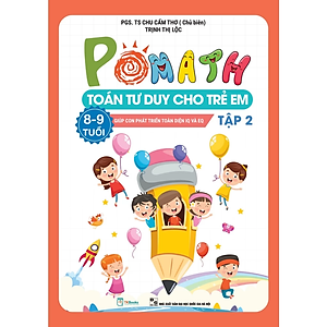 Combo Pomath Toán Tư Duy Cho Trẻ 8 - 9 Tuổi (Tập 1 + Tập 2)